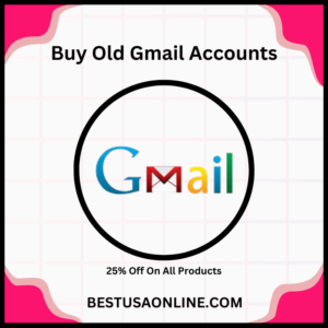 Buy Old Gmail Accounts